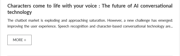 Characters come to life with your voice : The future of AI conversational technology